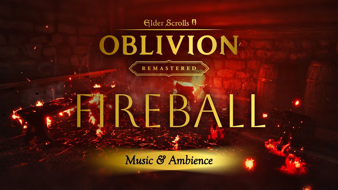 Oblivion Remastered / Fire Ambience / Fireball /  1 hour