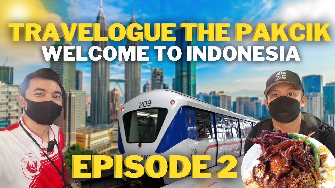 VLOG EPS 2 | PERJALANAN THE PAKCIK KE INDONESIA