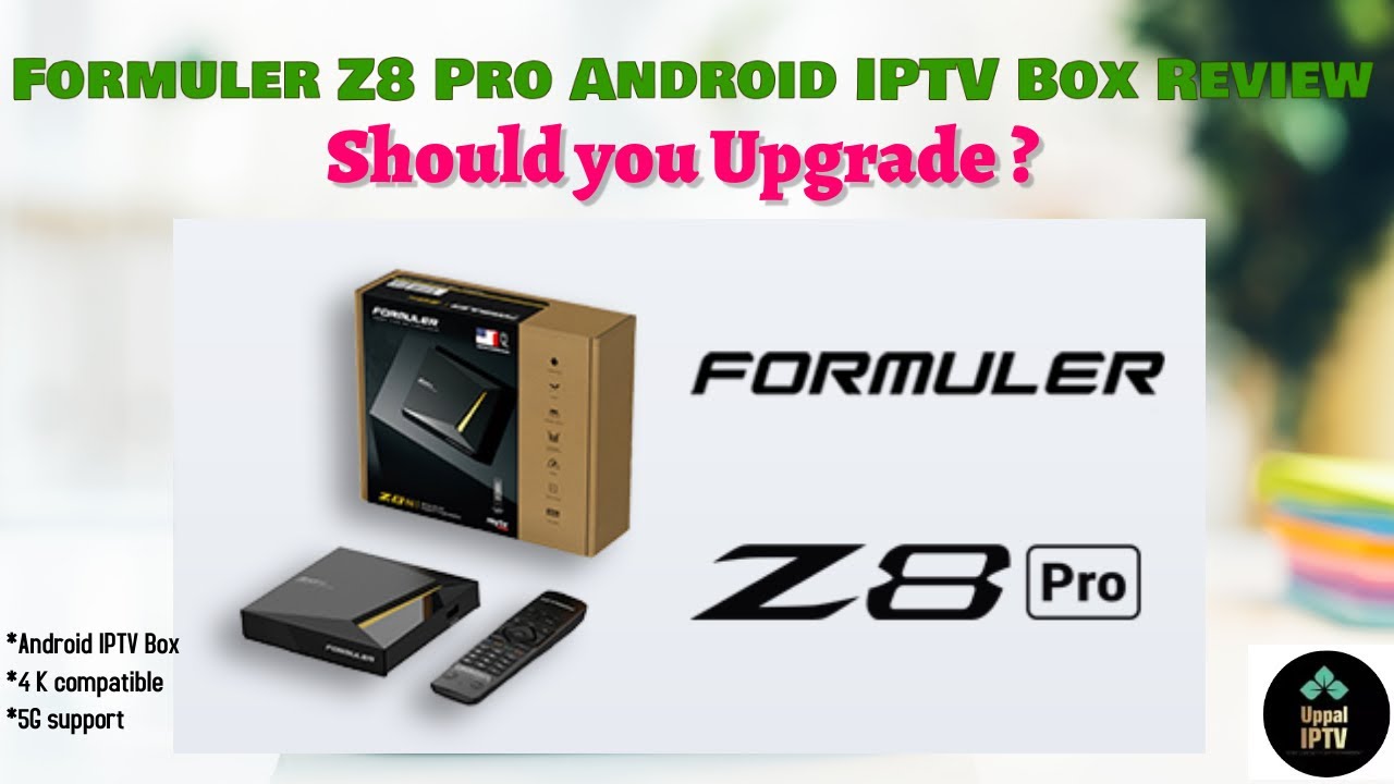 Formuler Z8 Pro 4K Android IPTV box Review and Unboxing