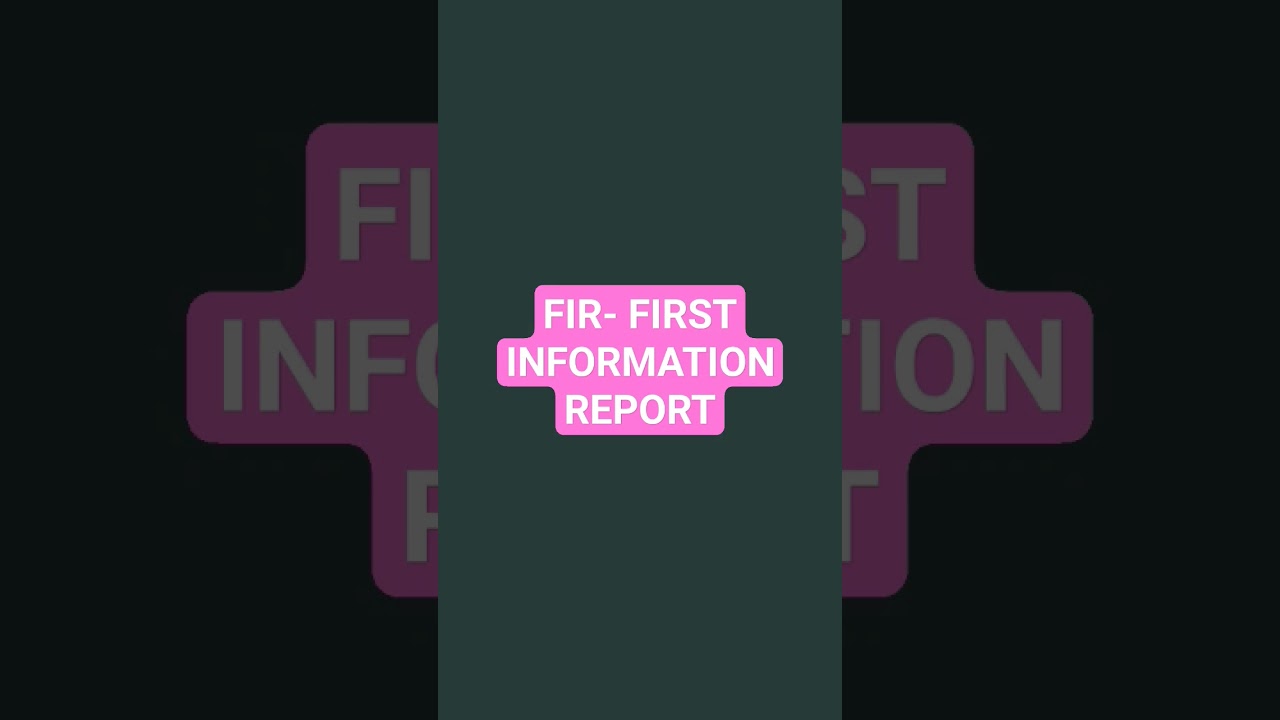 #FIR #FirstInformationReport #knowlaw #basicinformation