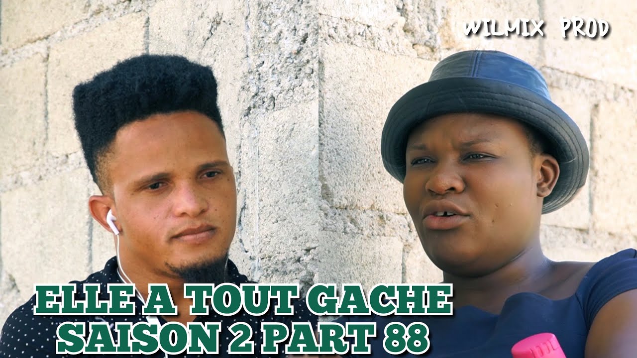 ELLE A TOUT GACHE SAISON 2 PART 88. MANMI TOUTOUNE/ FABY/ CARMENE/ NIYA/ BOB.