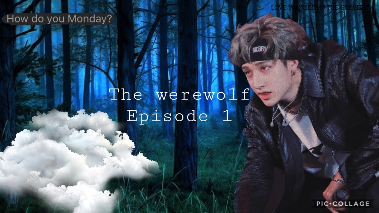Bangchan FF/ The werewolf 1/2 \ Stray kids
