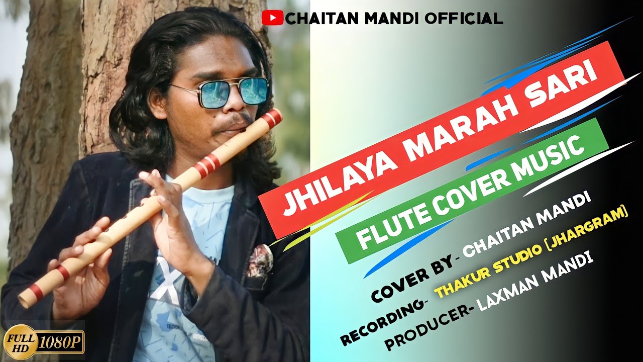 JHILIYA  MARAG SARI  Flute Cover Music Cover by Chaitan Mandi