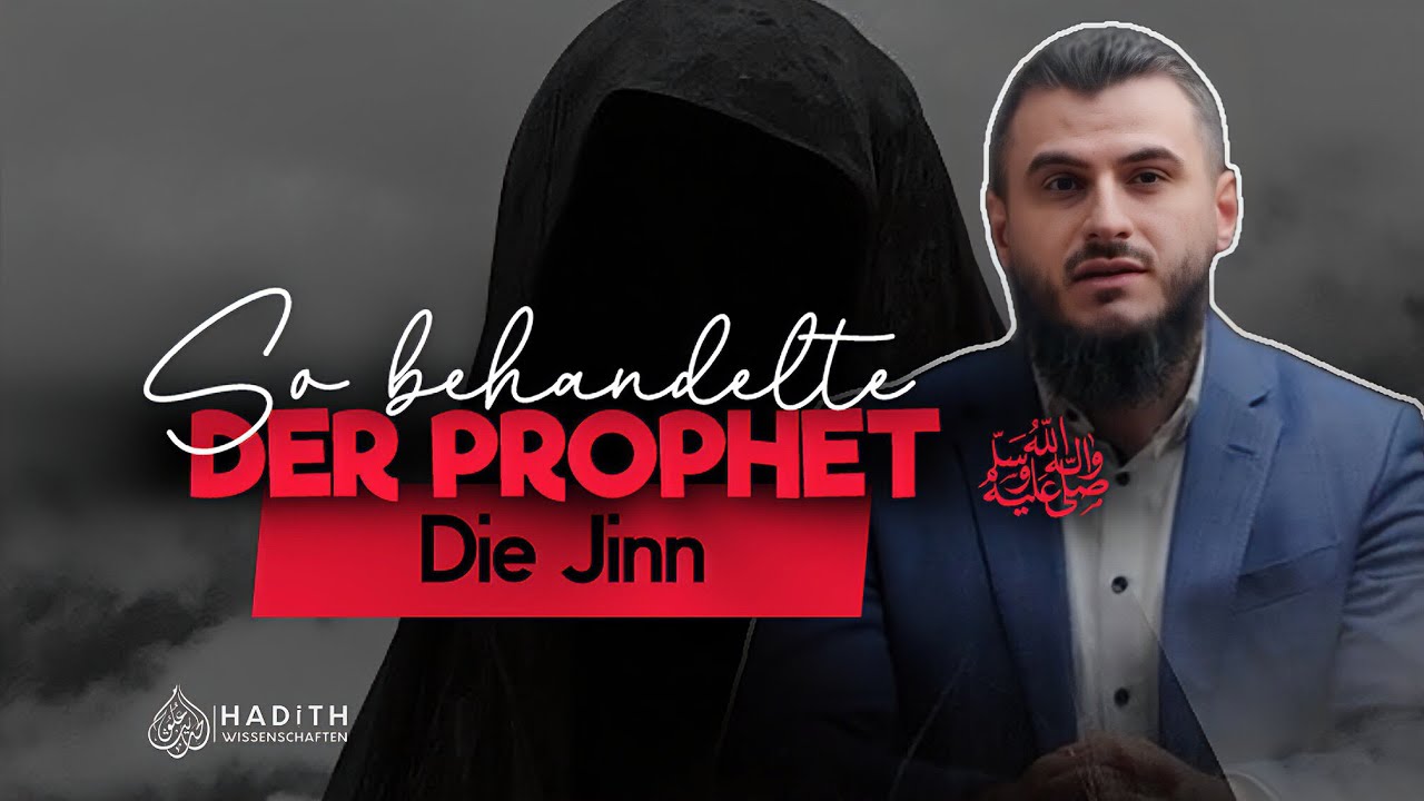 Die verborgene Welt – So begegnete der Prophet ﷺ den Jinn