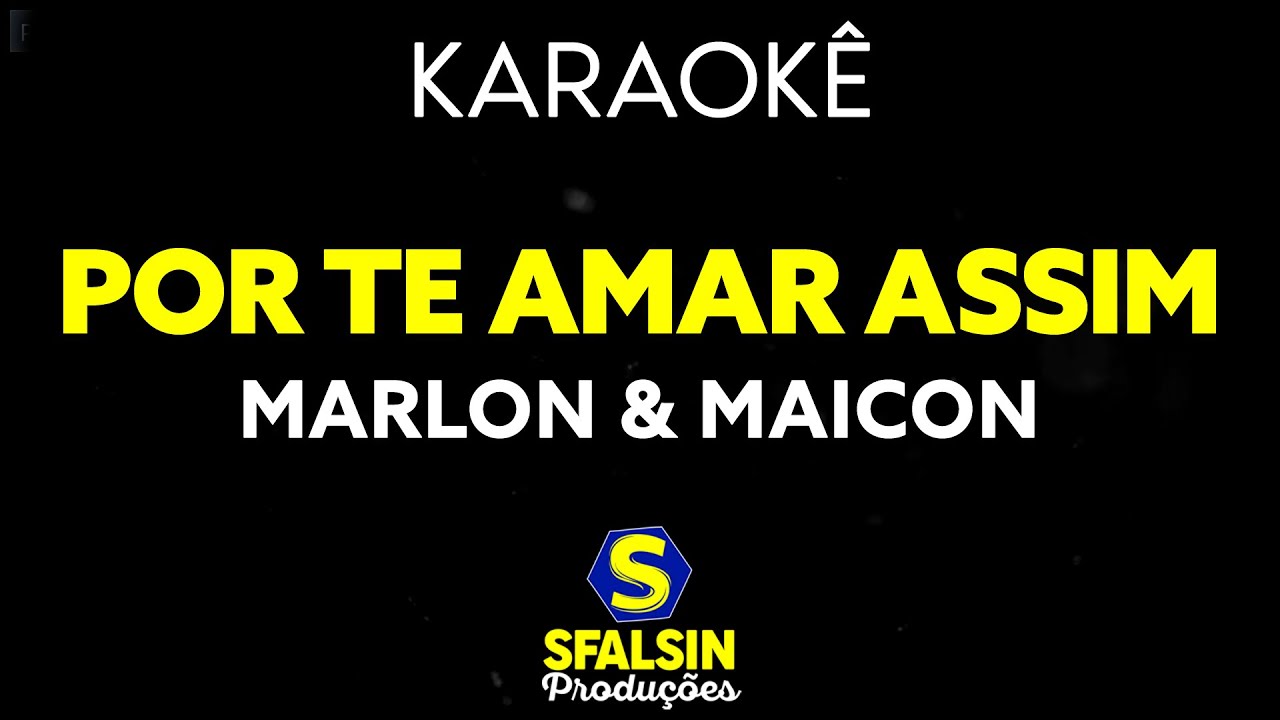 POR TE AMAR ASSIM - Marlon & Maicon (KARAOKÊ VERSION)