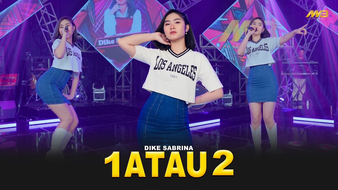 DIKE SABRINA - 1 ATAU 2 | Feat. BINTANG FORTUNA (Official Music Video)