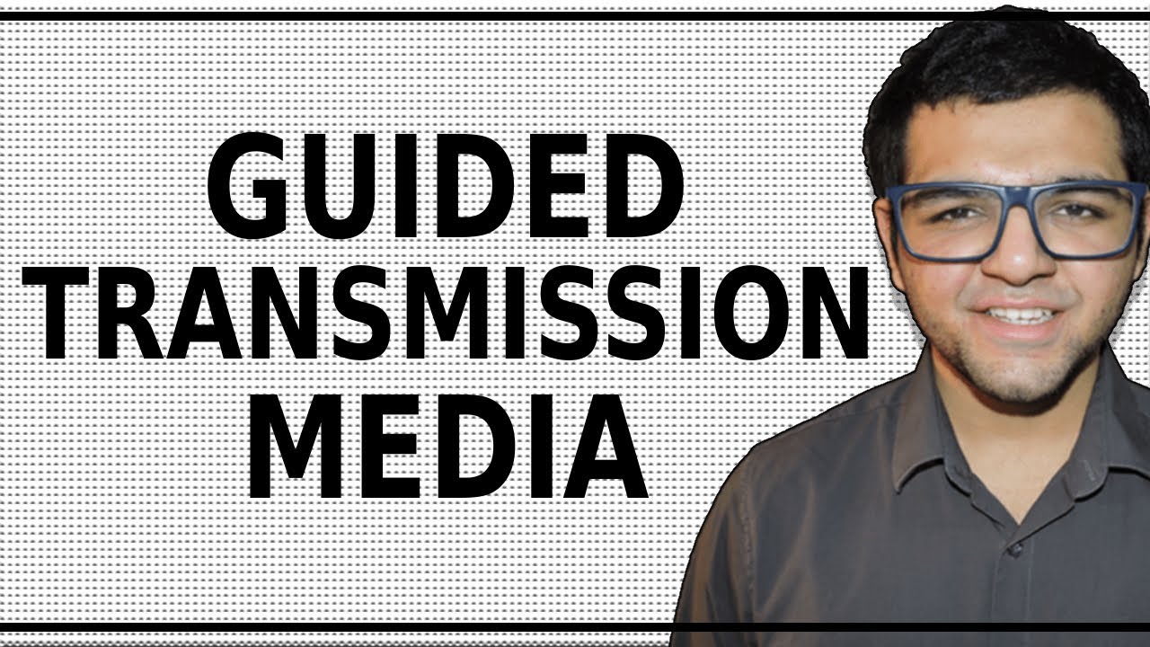 Guided Transmission Media | Wired Media 🔥
