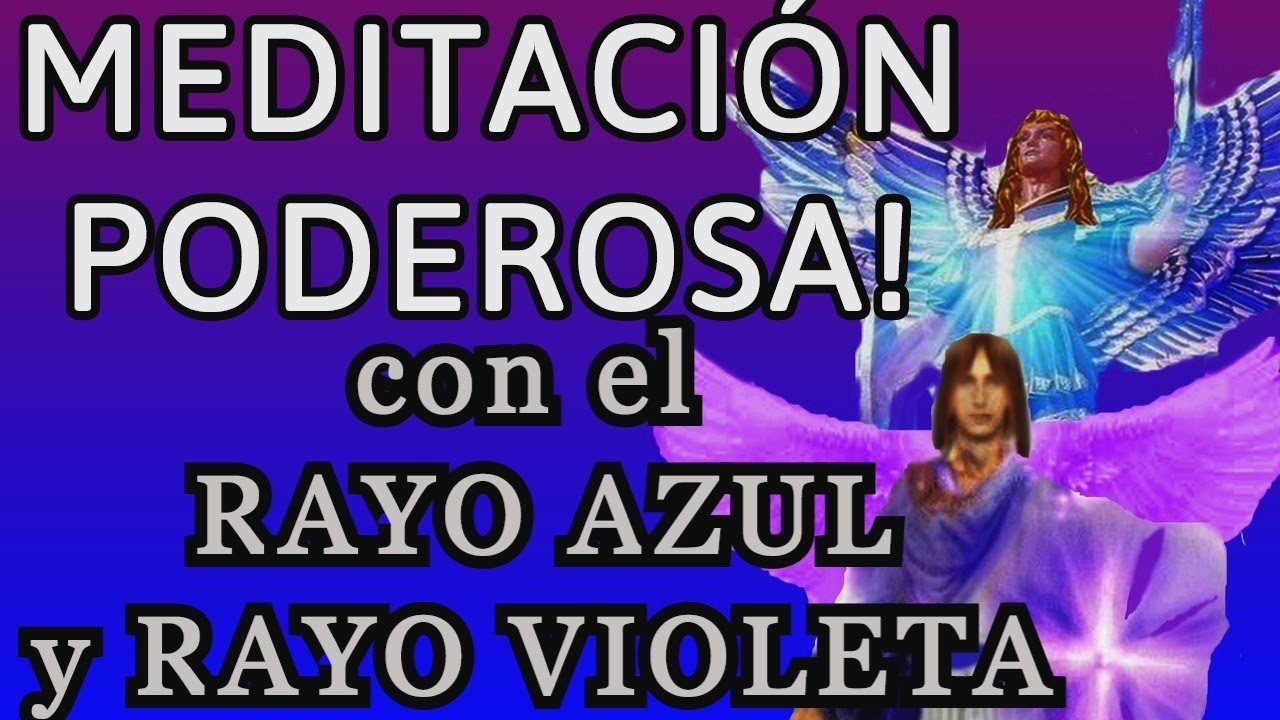 LA MAS PODEROSA MEDITACION con el RAYO VIOLETA Y AZUL💜MIGUEL   ZADQUIEL💙 Proteccion y Liberacion