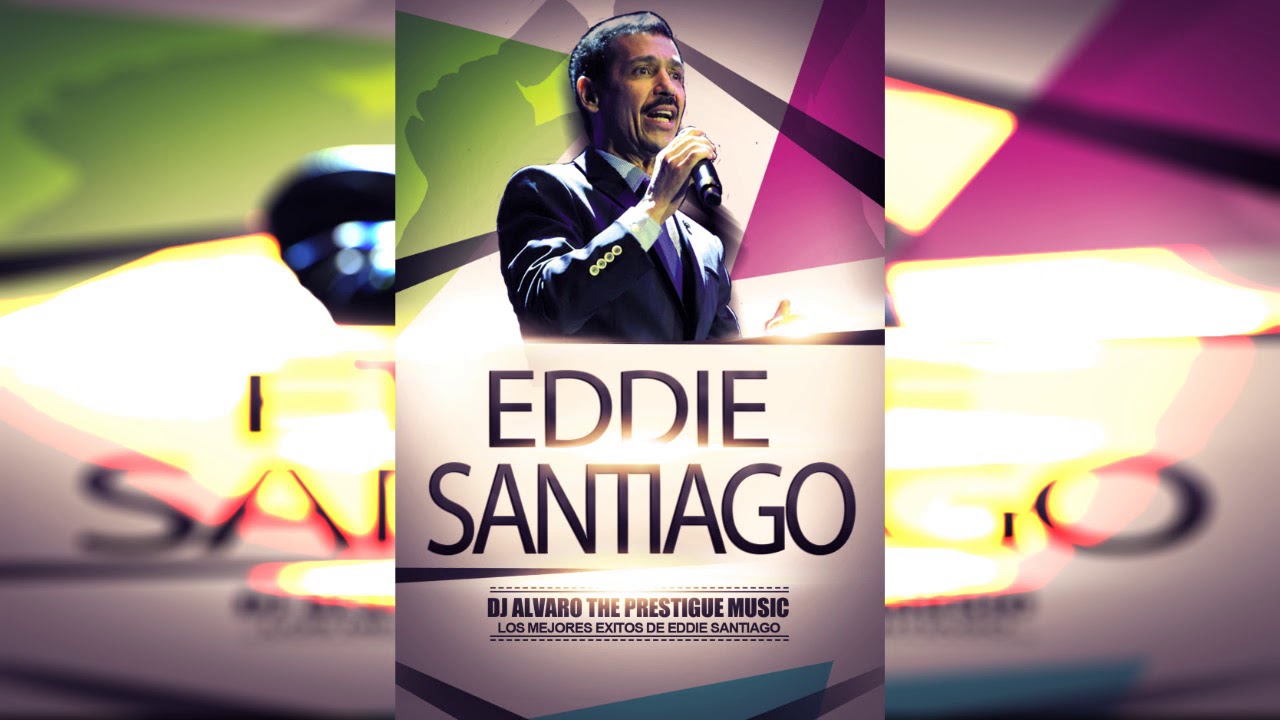 🇻🇪🔥Eddie Santiago Mix DJ Álvaro The Prestigue Music 🇻🇪🔥