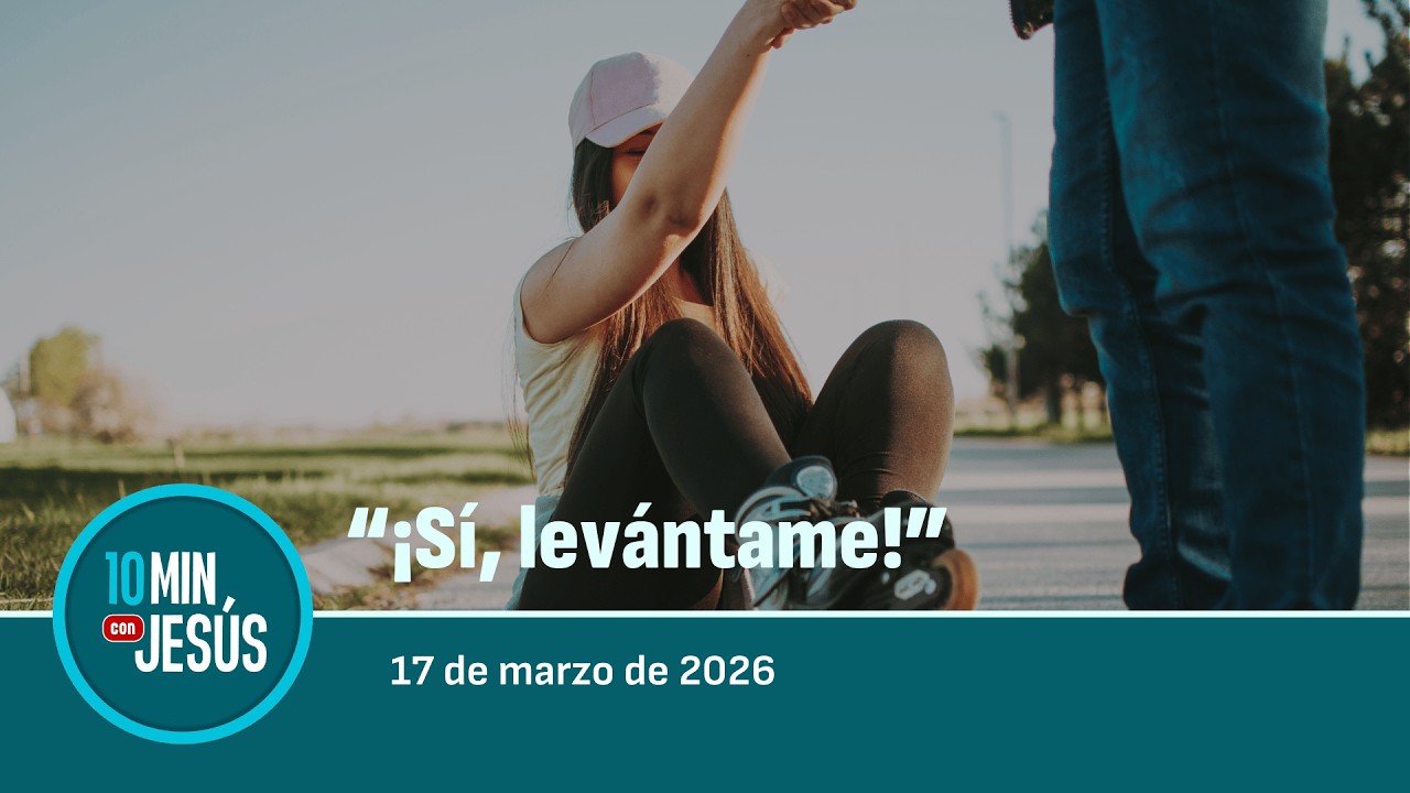17 MAR 2026 | 10 MINUTOS CON JESÚS: 