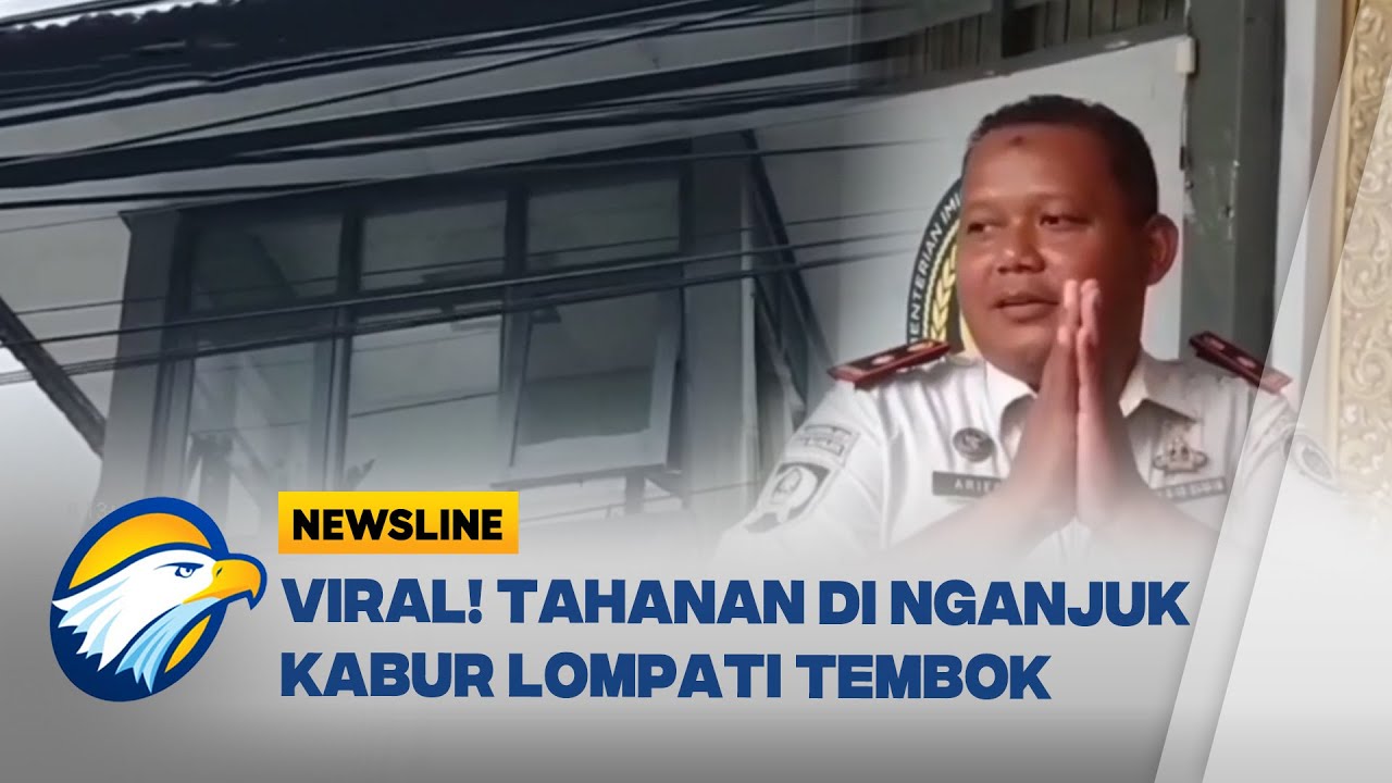 Tahanan Lapas Nganjuk Kabur Lompat Tembok 4 Meter | Newsline Berkas