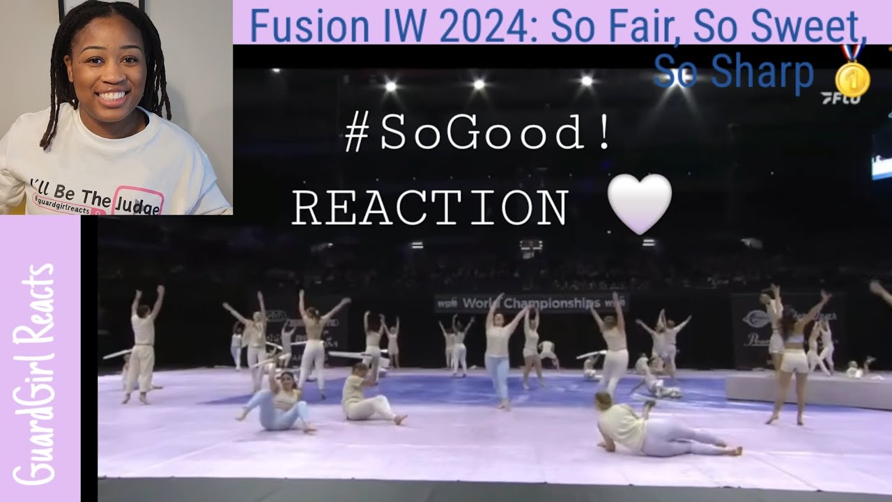 FUSION IW 2024: So Fair, So Sweet, So Sharp REACTION | #illbethejudge #colorguard