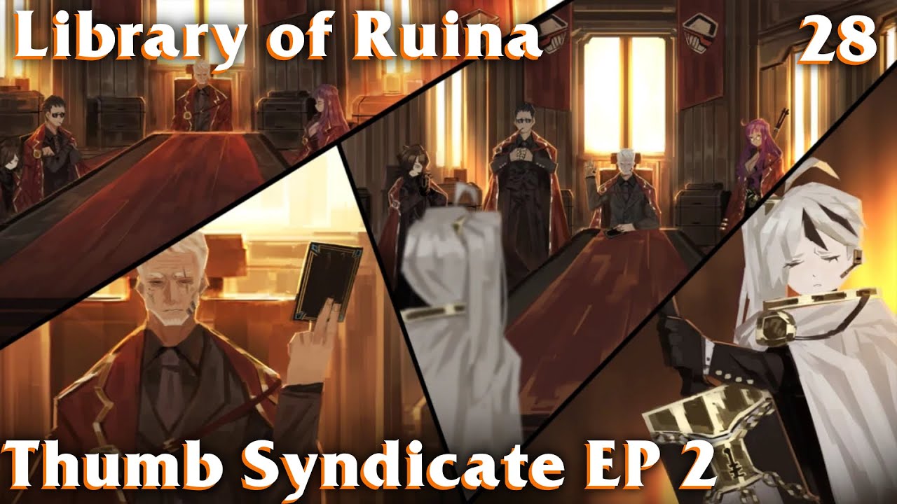 Library of Ruina Guide 28: Thumb Syndicate Episode 2