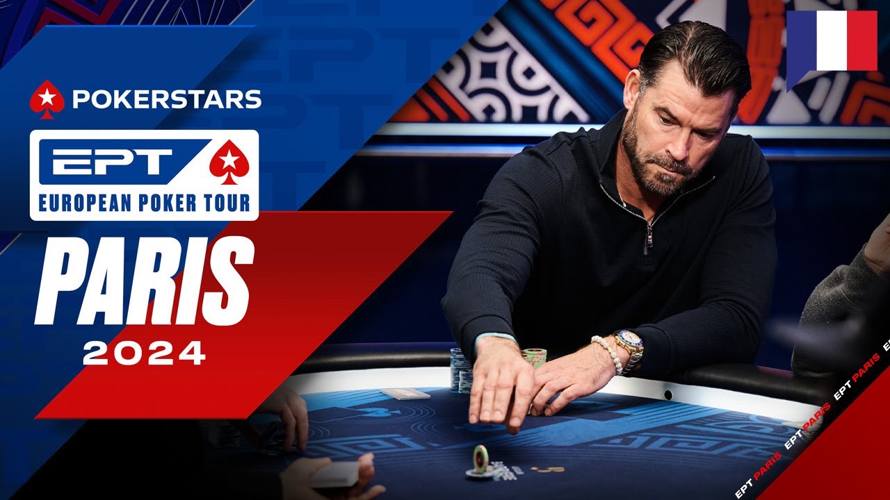 EPT Paris 2024 5K € MAIN EVENT - Jour 5 Cards Up commenté par Benny & Yu | PokerStars en Français