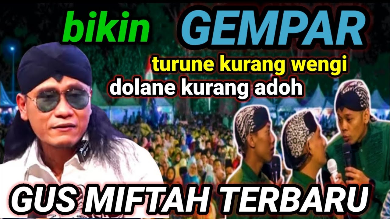 GUS MIFTAH TERBARU 2026