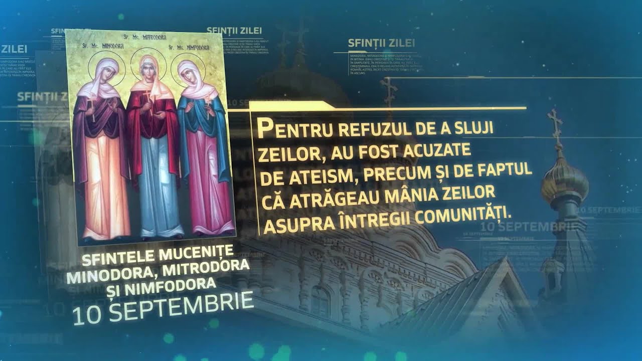 Sfintele Mucenițe Minodora, Mitrodora și Nimfodora &ndash; 10 septembrie #Sinaxar