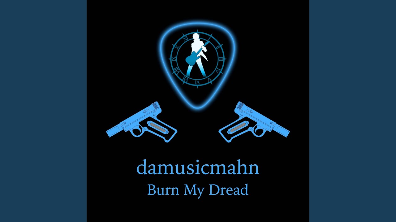 Burn My Dread