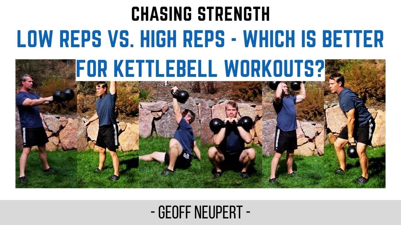 Low reps vs. High reps - which is better for kettlebell workouts?