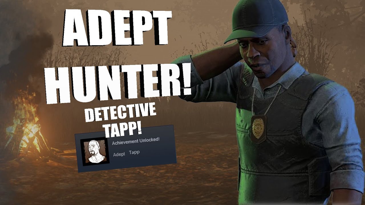 ADEPT TAPP! | Dead By Daylight DETECTIVE TAPP Achievement