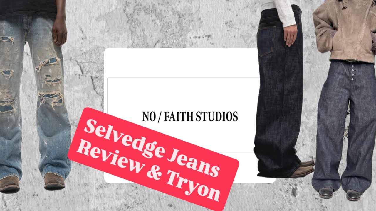 No faith studios selvedge raw denim review | Try on & on body 
