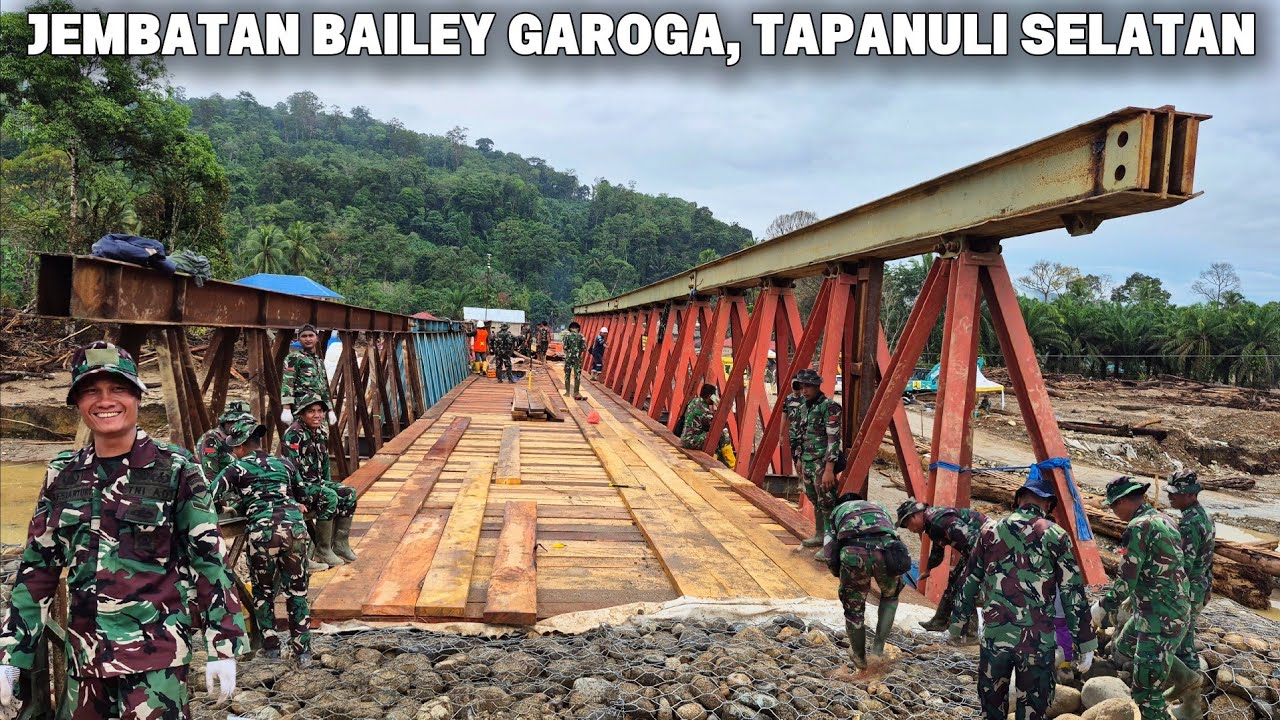 JEMBATAN DARURAT BAILEY PADANGSIDEMPUAN - SIBOLGA AKAN DIRESMIKAN BESOK