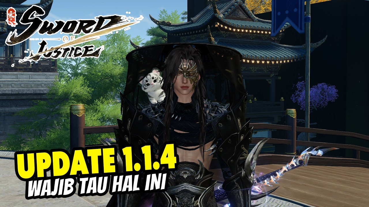 Hal Penting Yang Wajib Kalain Tau di Update 1.1.4 - SWORD OF JUSTICE