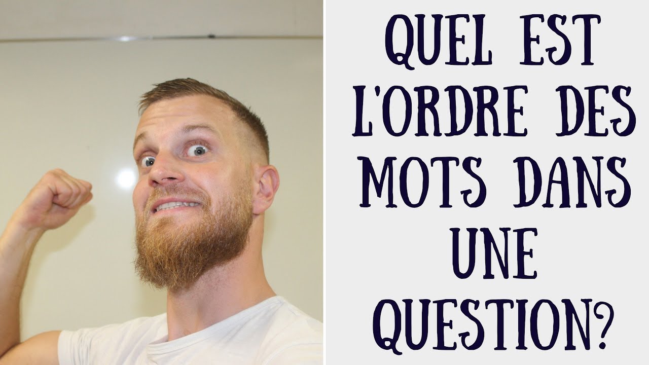 Quel est l'ordre des mots dans une question en anglais?