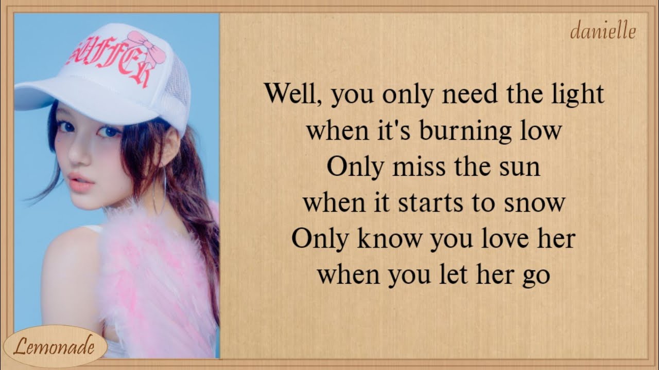 NewJeans DANIELLE Let Her Go Lyrics (Cover Passenger)