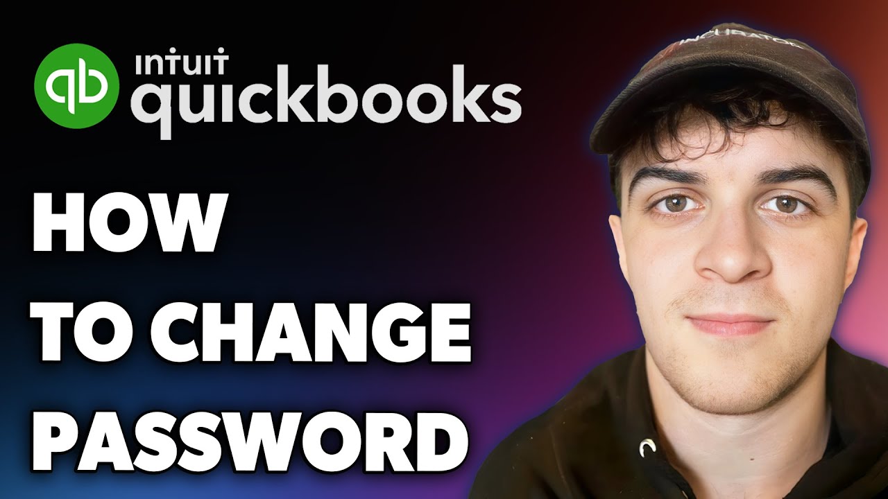 How to Change Quickbooks Password (Full 2025 Guide)