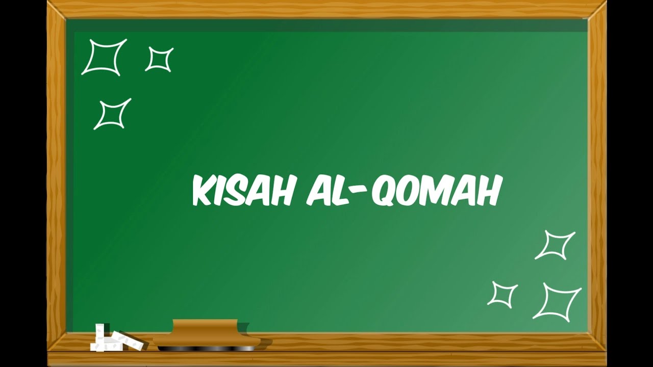 Hormat dan Patuh kepada Orangtua dan Guru - Kisah Al Qomah