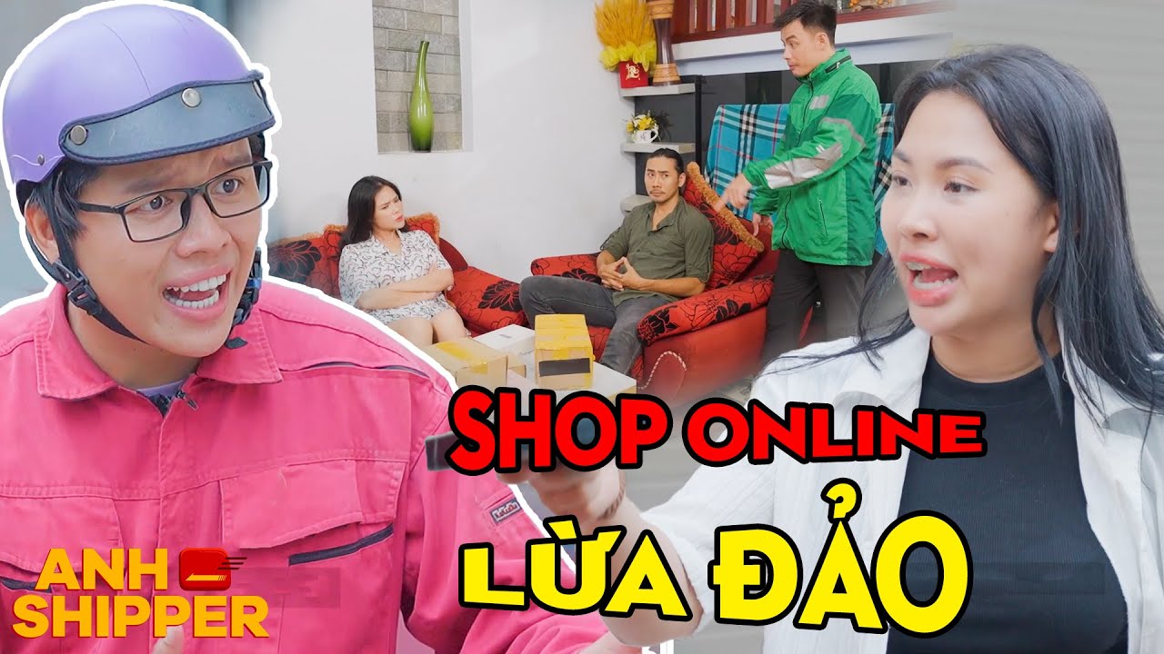 SHOP ONLINE LỪA ĐẢO, Shipper Bị Khách Bắt Đền Tiền | Anh Shipper 530