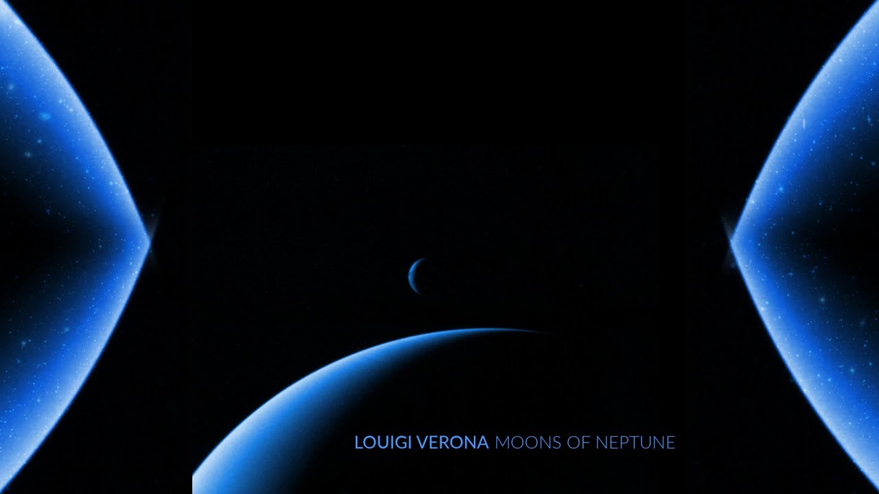 Louigi Verona - Moons Of Neptune [Full Album]