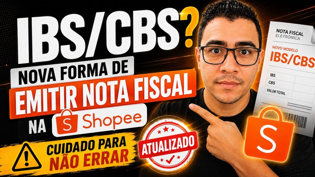 🚨 IBS/CBS na Shopee: NOVA FORMA de Emitir Nota Fiscal Shopee ATUALIZADO! CUIDADO para N&atilde;o Errar