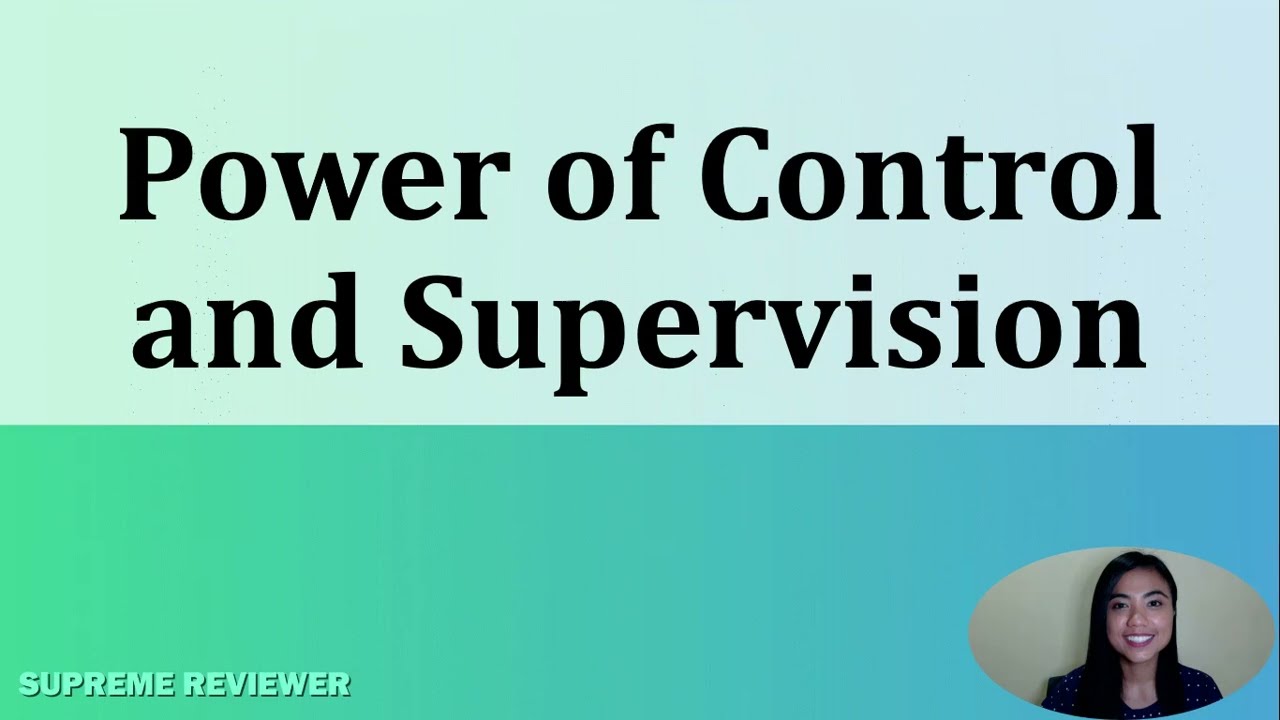 Power of Control and Supervision