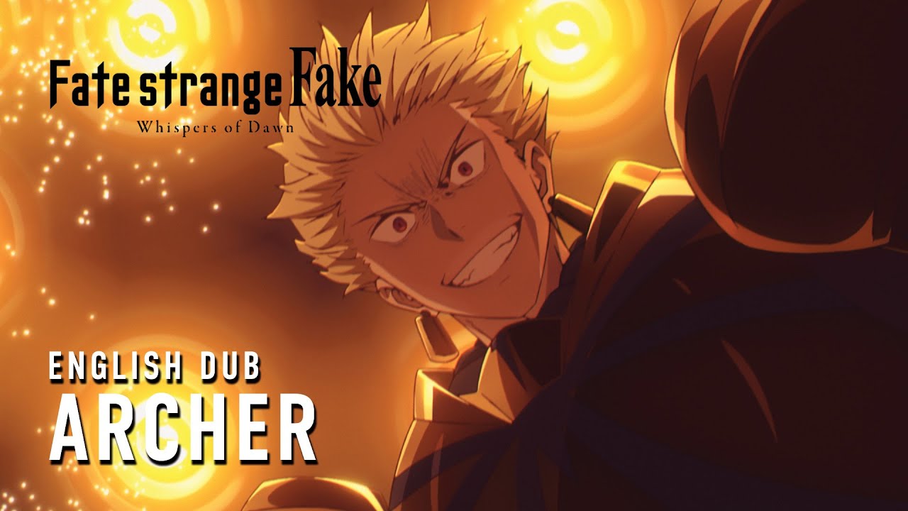 Fate/strange Fake -Whispers of Dawn- (English Dub) | ARCHER