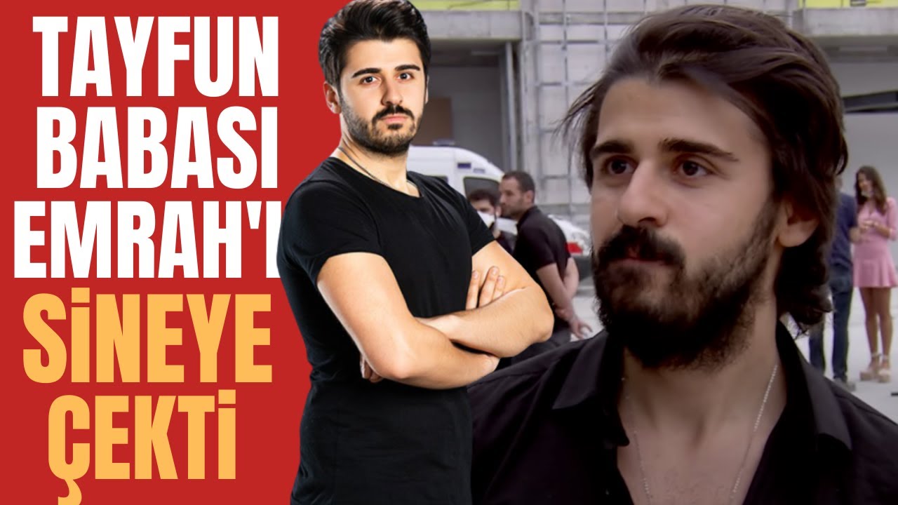 Tayfun Babası Emrah’ı Sineye Çekti: ‘Artık Önüme Bakacağım…’