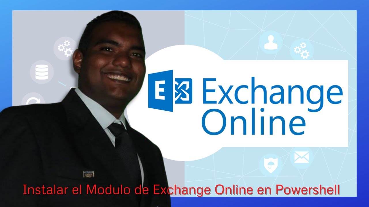 Instalar el Modulo de Exchange Online en Powershell