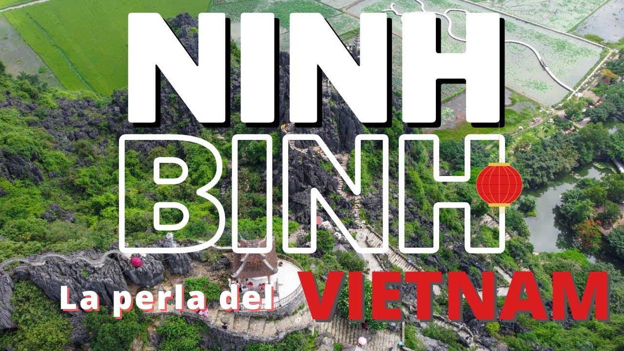 NINH BINH la perla del VIETNAM