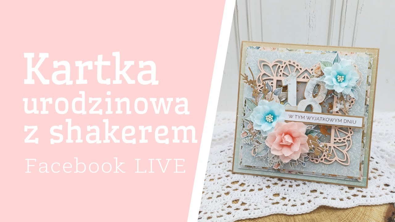 Facebook LIVE | Kartka urodzinowa z shakerem