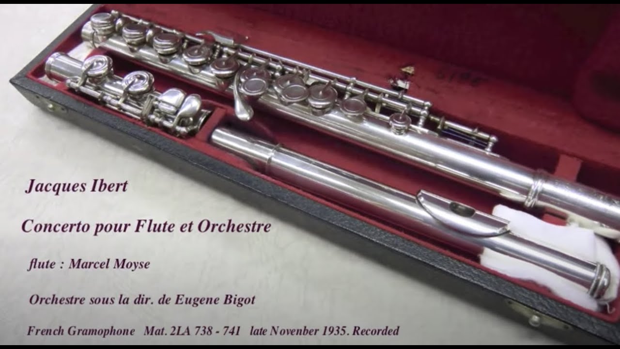 Marcel Moyse : Ibert / Concerto pour Flute et Orchestre