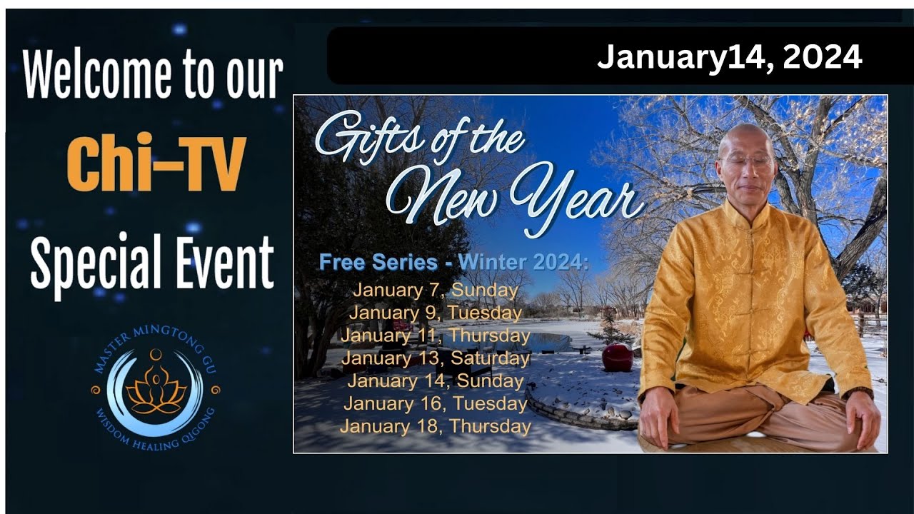 Chi-TV January 14, 2024 - Gifts of the New Year- 2 Movement Practices