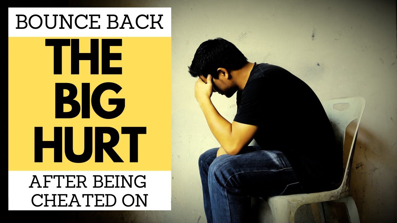 How to Bounce Back After Getting Cheated On