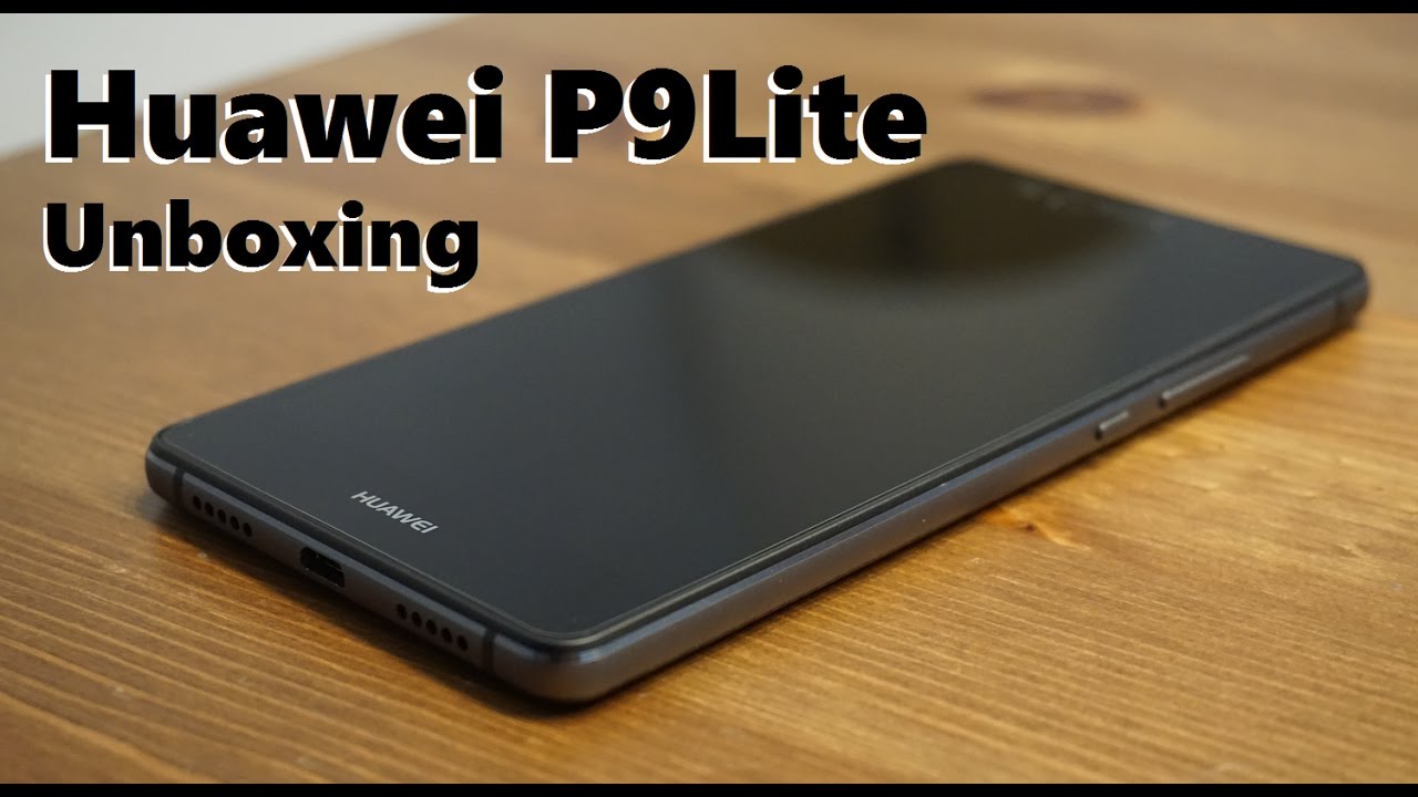 Unboxing Huawei P9 Lite