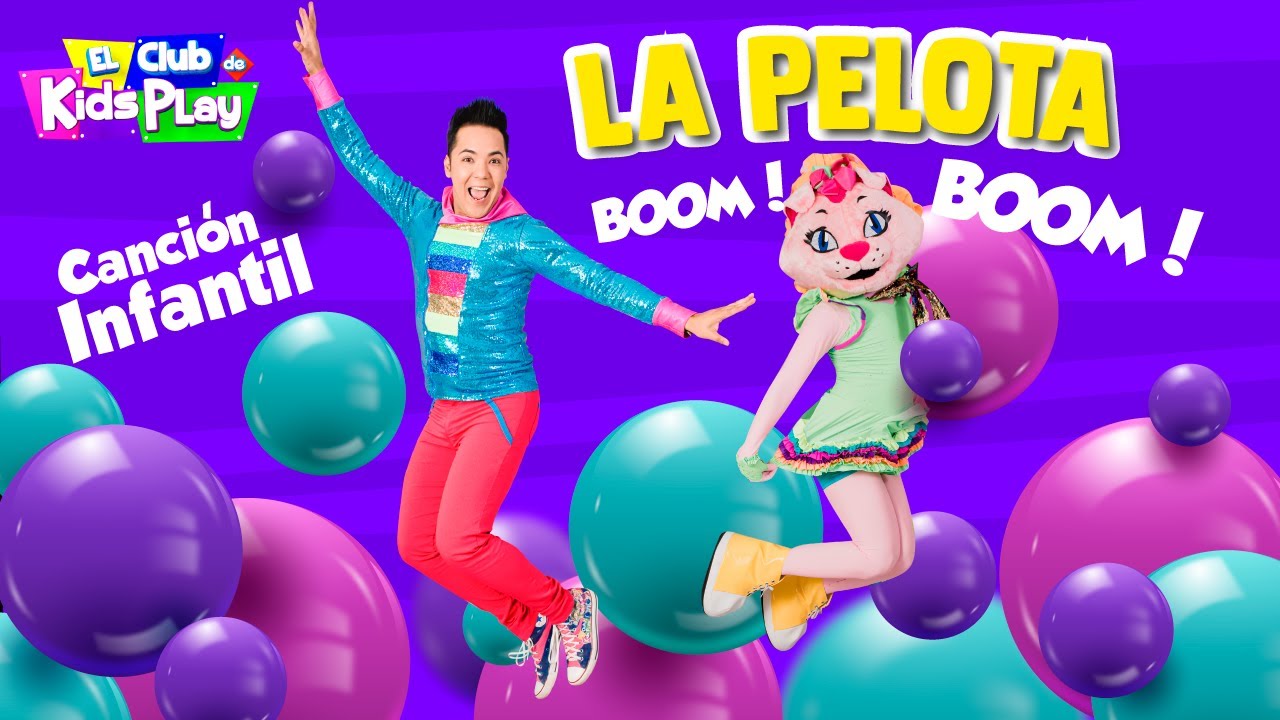 La Pelota Bom Bom - Cancion Infantil / Kids Play