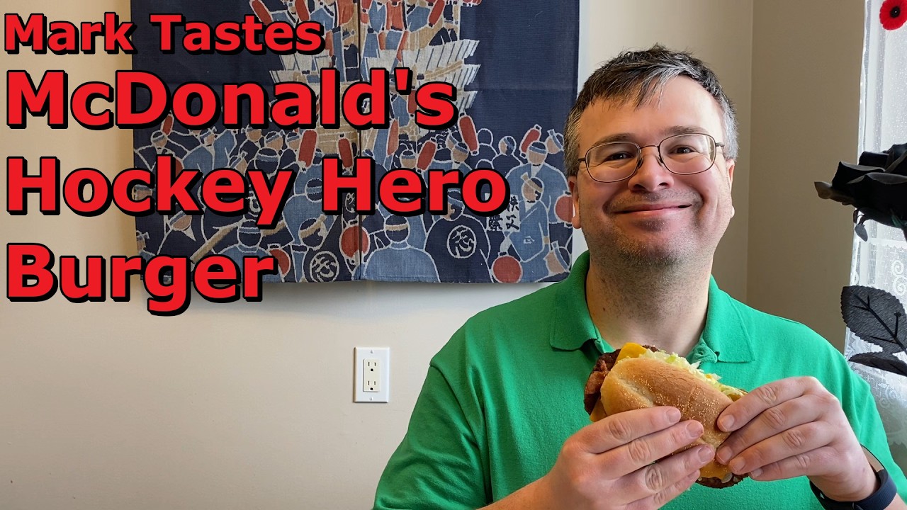 Mark Tastes McDonald's Hockey Hero Burger