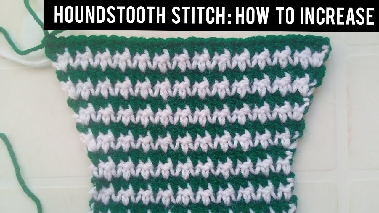 Crochet: How to increase with the houndstooth stitch.