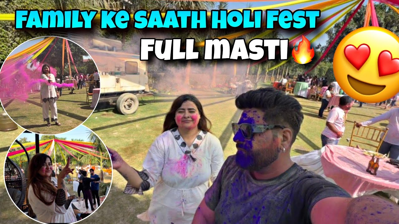 Family ke saath Holi Fest! Itna maza aayega socha nahi tha 😱| T&B Vibes
