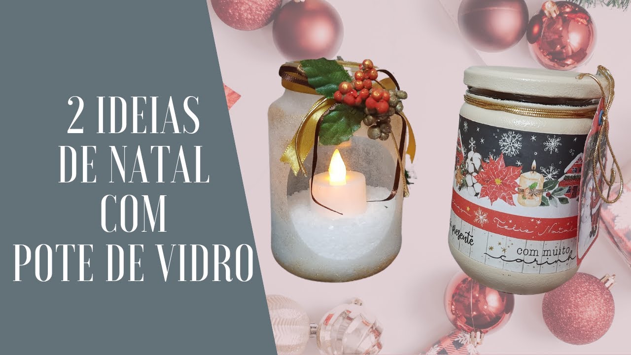 Natal com Pote de Vidro - 2 Ideias Lindas para Decorar.