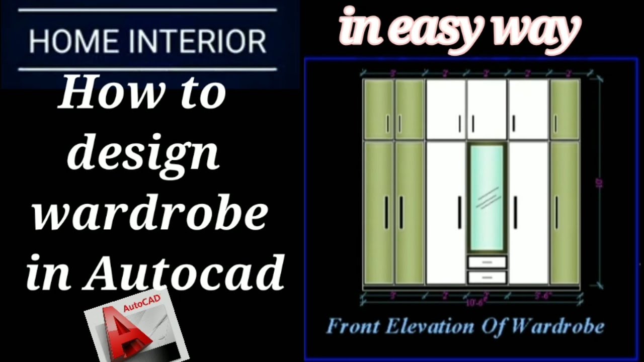 How to design a wardrobe in Autocad in easy way||