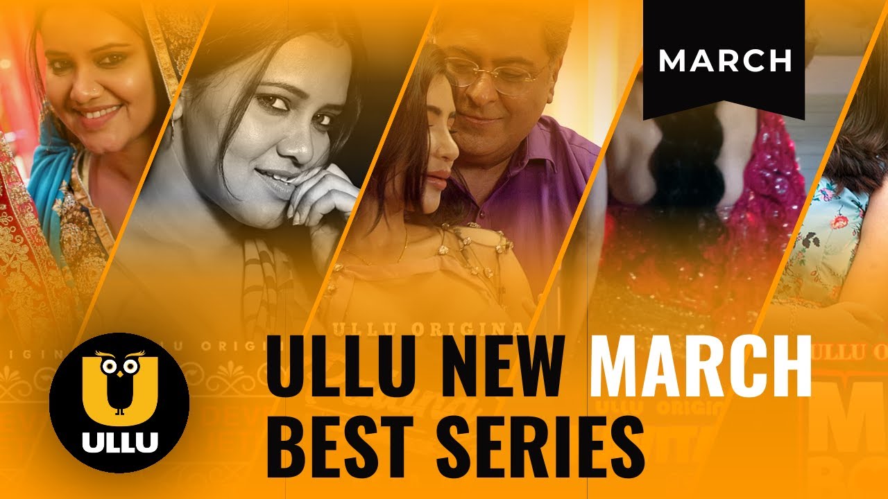 Best ULLU New Released March Web Series